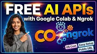 Build Free AI APIs with Google Colab & Ngrok (Step-by-Step)