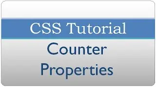 CSS Tutorial 33 - CSS Counter Properties