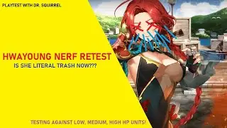 Nerfed Hwayoung Testing As Promised - Is She Trash Now??? [Casual Playtests with Dr. Squirrel]