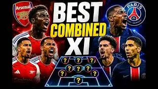 Who Makes The Arsenal vs PSG Combined Team? 😳