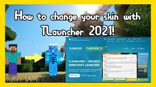 How to change your Minecraft skin with TLauncher 2021!