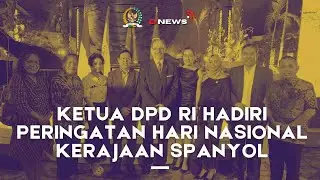 Ketua DPD RI Hadiri Peringatan Hari Nasional Spanyol #BERITADPDRI #DPDRI