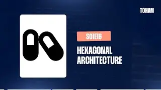 S01E16 - Capsule - Hexagonal architecture