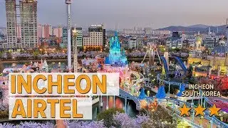 Incheon Airtel hotel review | Hotels in Incheon | Korean Hotels