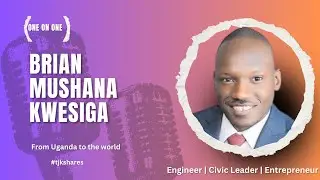 Beyond Engineering: Brian Kwesiga's Journey of Influence
