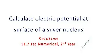 Calculate electric potential at surface of silver nucleus