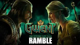 GWENT: The Witcher Card Game Android Ramble