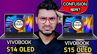 Asus Vivobook S14 OLED vs Asus Vivobook S15 OLED | Which is Better ? | Intel i5 12th Gen
