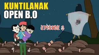 Kuntilanak Open B.O Episode 3 - Horor Komedi
