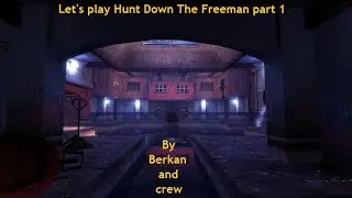 Let's play Hunt Down The Freeman Demo part 1