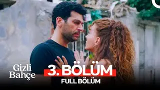 Gizli Bahçe 3. Bölüm (FULL HD)