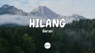 Garasi – Hilang (Lirik)