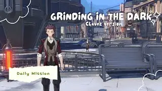Grinding in the Dark | Chavez version 【Honkai: Star Rail】