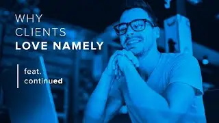Why Clients Love Namely | continued