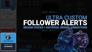 Braum Voices for My Custom OBS CLR Browser Follower Alert Stream Overlay