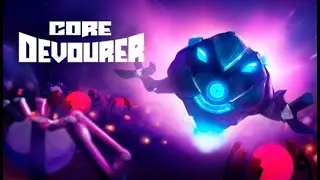 【Core Devourer】Robo Bullet Heaven