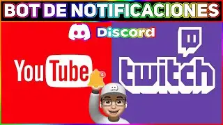 Notificaciones YOUTUBE y TWITCH En Discord
