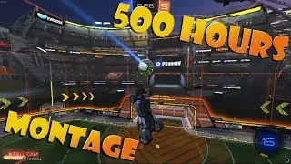 Rocket League 500 Hour Montage