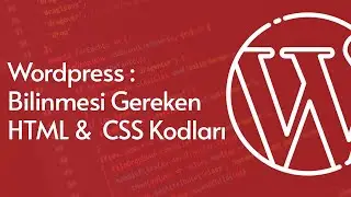 Wordpress - Bilmemiz Gereken Kodlar