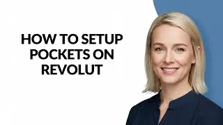 HOW TO SETUP POCKETS ON REVOLUT - Julia'sTutorials
