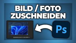 Photoshop Bild zuschneiden - Tutorial
