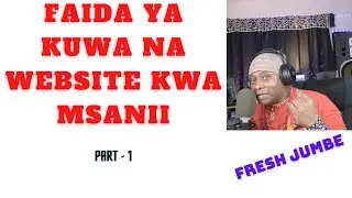 Faida ya kuwa na website kwa msanii I Part - 1