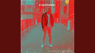 Already Better (feat. Dale Brown, Truth)