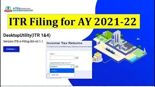 ITR Filing Utility Error AY 2021-22 || How to File Income Tax Return ITR1 for AY 2021-22