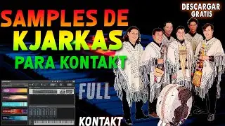 SAMPLES DE LOS KJARKAS FULL PARA KONTAKT