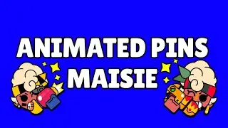 Maisie Pins (Animated) | Brawl Stars | Green Screen