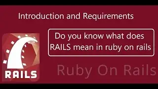 What does RAILS mean in ruby on rails | Ruby on Rails Tutorials for Beginners