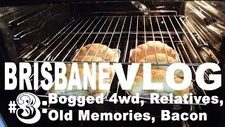 Brisbane Vlog 3: Catching up with relatives, old memories, bacon