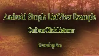 Android ListView OnItemClickListener Example