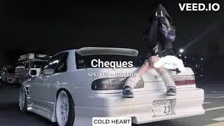 Cheques (SPED UP + REVERB) | Shubh | COLD HEART