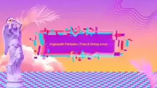 Asmiranda - Engkaulah Perisaiku, cover by SynthiaMontolalu  and Tiara Ngantung