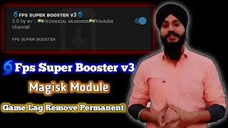 Fps Super Booster v3 Magisk module || Game Lag Remove  Permanent