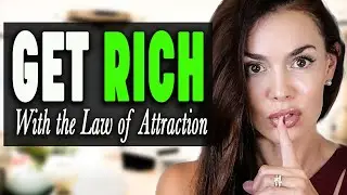 GET RICH With the Law of Attraction! 💲