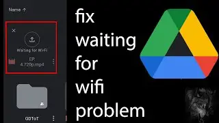 How To Fix While Uploading File In Drive Waiting For Wifi In Google Drive Quickly { Problem Solved }