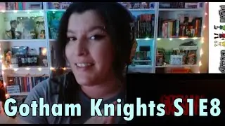 Gotham Knights S1E8
