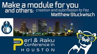 Make a module for you and others: creation and submission to Fez - Matthew Stuckwisch