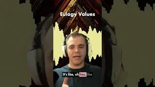 Eulogy Values