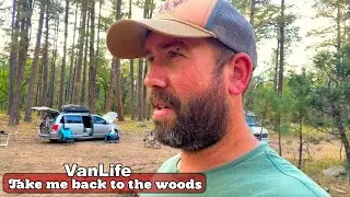 Van Life | Take Me Back To The Woods