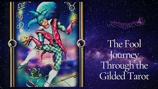 The Fool's Journey Through the Gilded Tarot