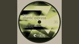 Atlantic Express (Mihai Popoviciu Remix)