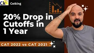 20% Drop in cutoffs in 1 year!! 😲 🫨  | Cat 2022 vs CAT 2021 |