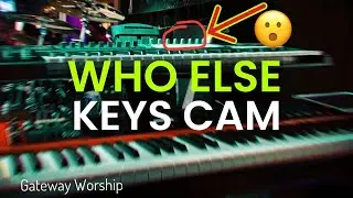 Who Else - Live! |  Keyboard Cam  | @gatewayworship 