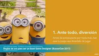 Reglas de oro para ser un buen Game Designer (BussorCon 2017)