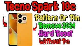 Tecno Spark 10c Remove Pattern Lock Pin Lock Password Lock Without PC | Tecno Spark 10C Hardreset