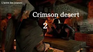 Crimson desert sur Ps5 épisode 2 # le bras de fer