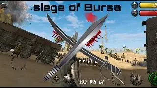 Siege of bursa|| steel and flesh 2||android